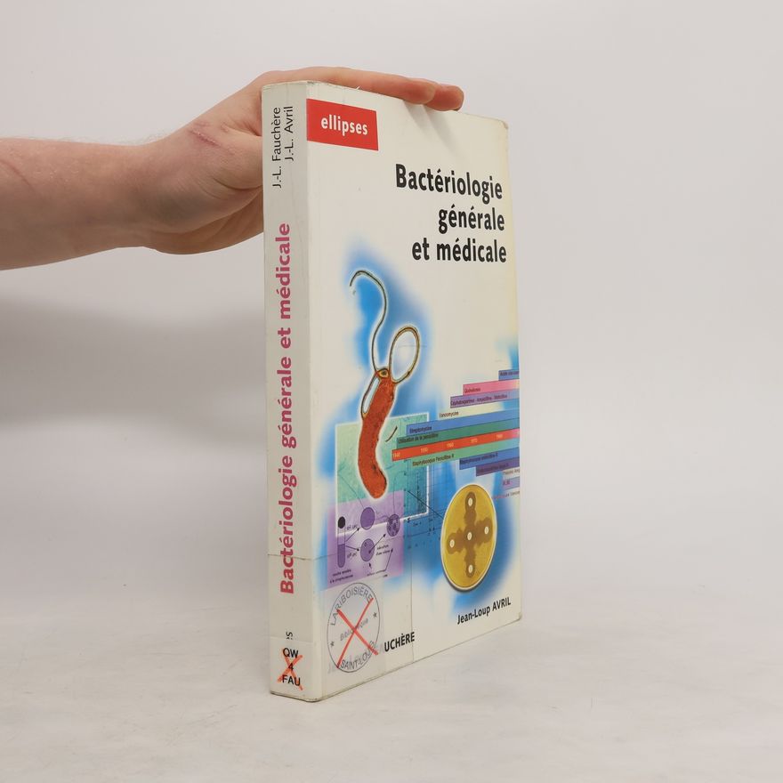 Jean-Loup Avril Bactériologie générale et médicale