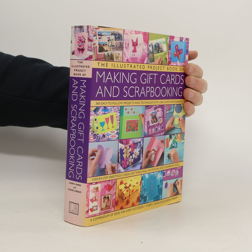 Alison Lindsay The Illustrated Project Book of Making Gift Cards and Scrapbooking