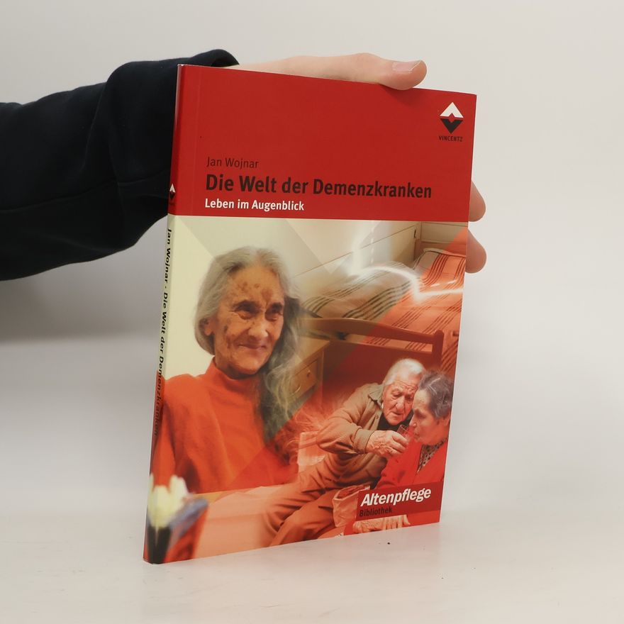 Jan Wojnar Die Welt der Demenzkranken