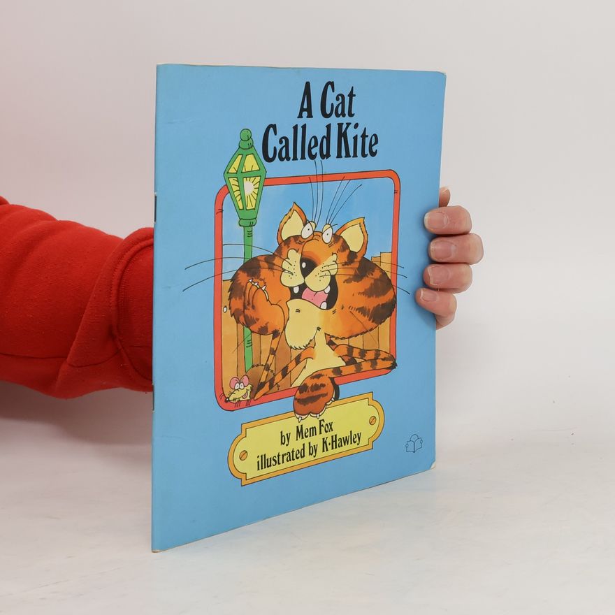 Mem Fox A Cat Called Kite