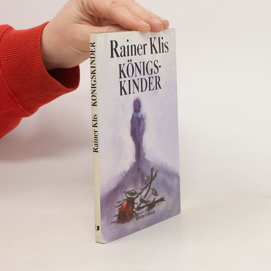 Rainer Klis Königskinder