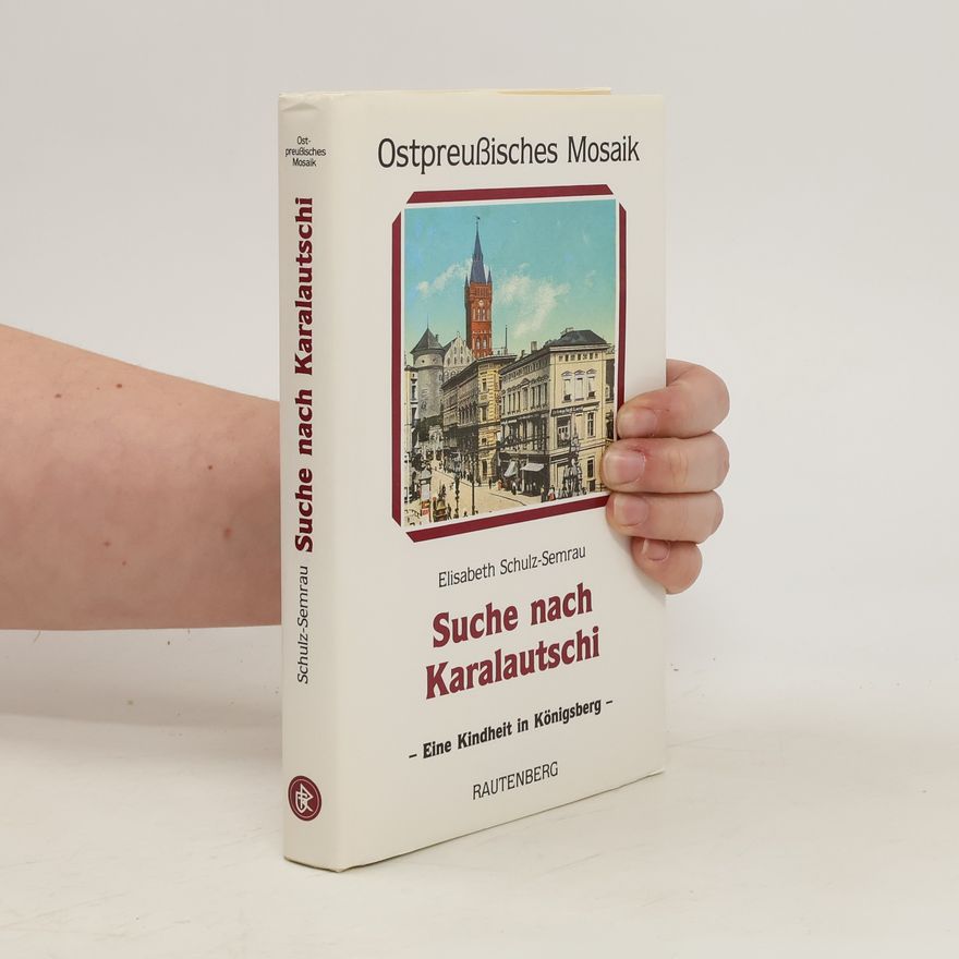 Elisabeth Schulz-Semrau Suche nach Karalautschi