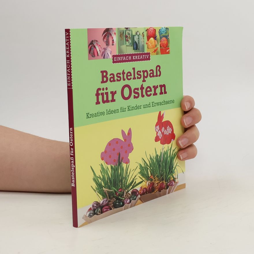 Autorenkollektiv Bastelspaß für Ostern