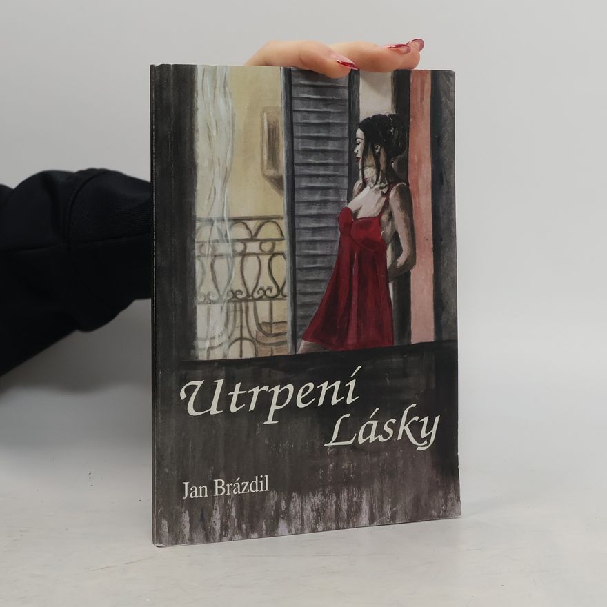Jan Brázdil Utrpení lásky