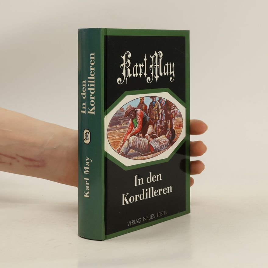 Karl May In den Kordilleren