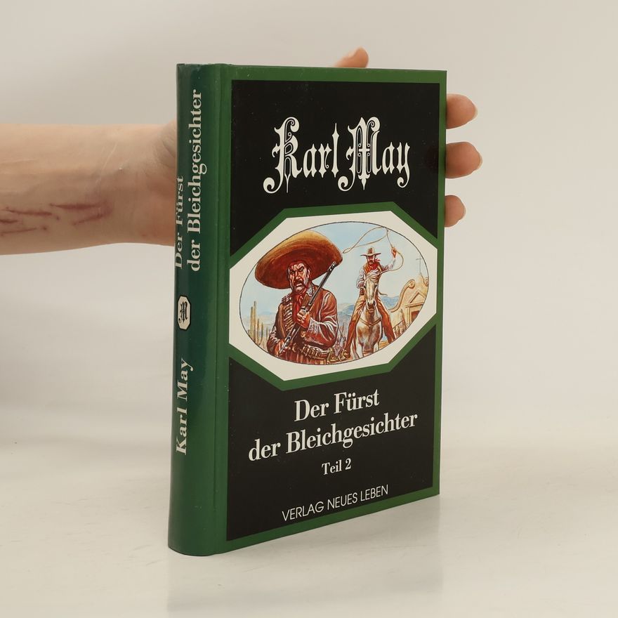 Karl May Der Fürst der Bleichgesichter Teil 2
