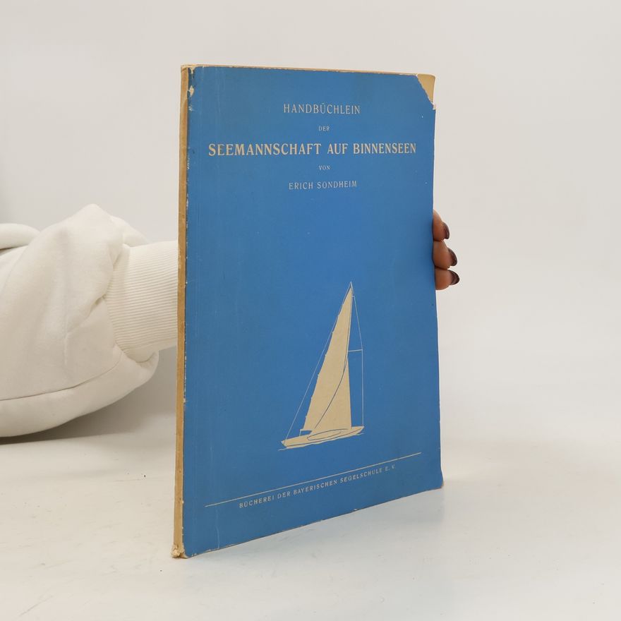 Erich Sondheim Handbüchlein der Seemannschaft auf Binnenseen