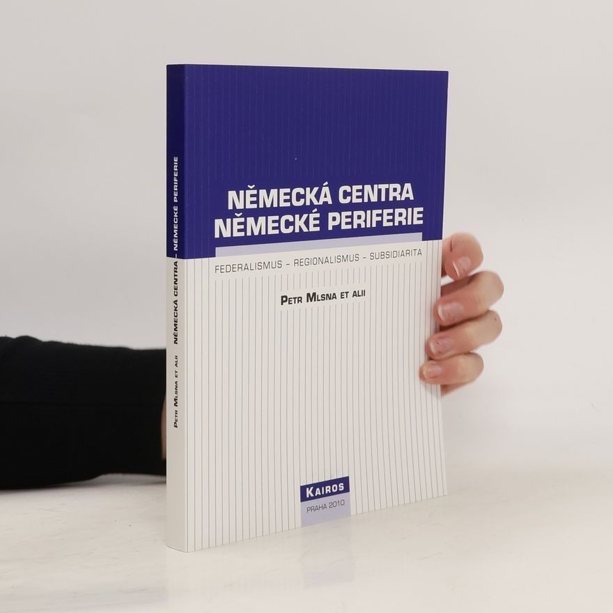Petr Mlsna Německá centra - německé periferie