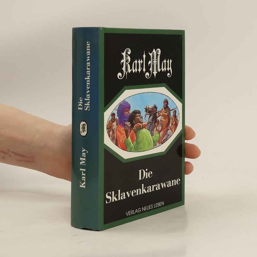 Karl May Die Sklavenkarawane