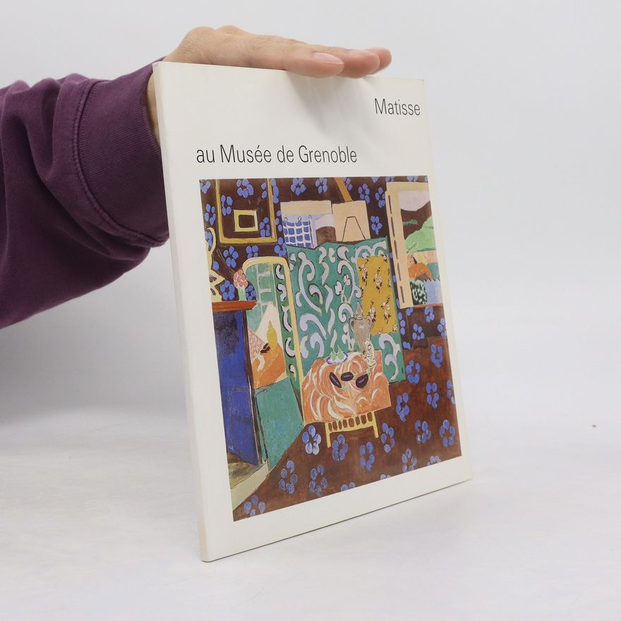 Dominique Fourcade Matisse au Musée de Grenoble