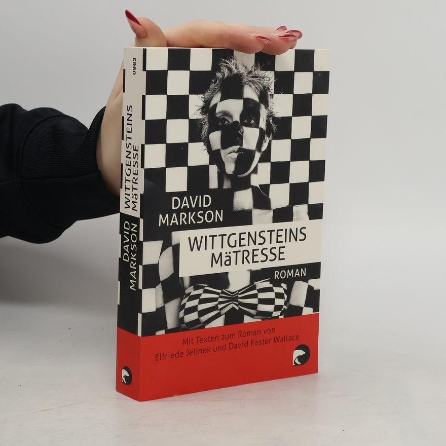David Markson Wittgensteins Mätresse
