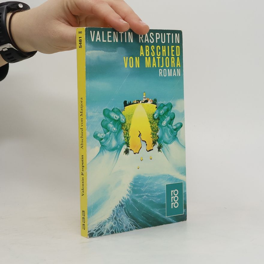 Valentin Grigorjevič Rasputin Abschied von Matjora