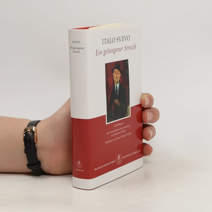 Italo Svevo Ein gelungener Streich