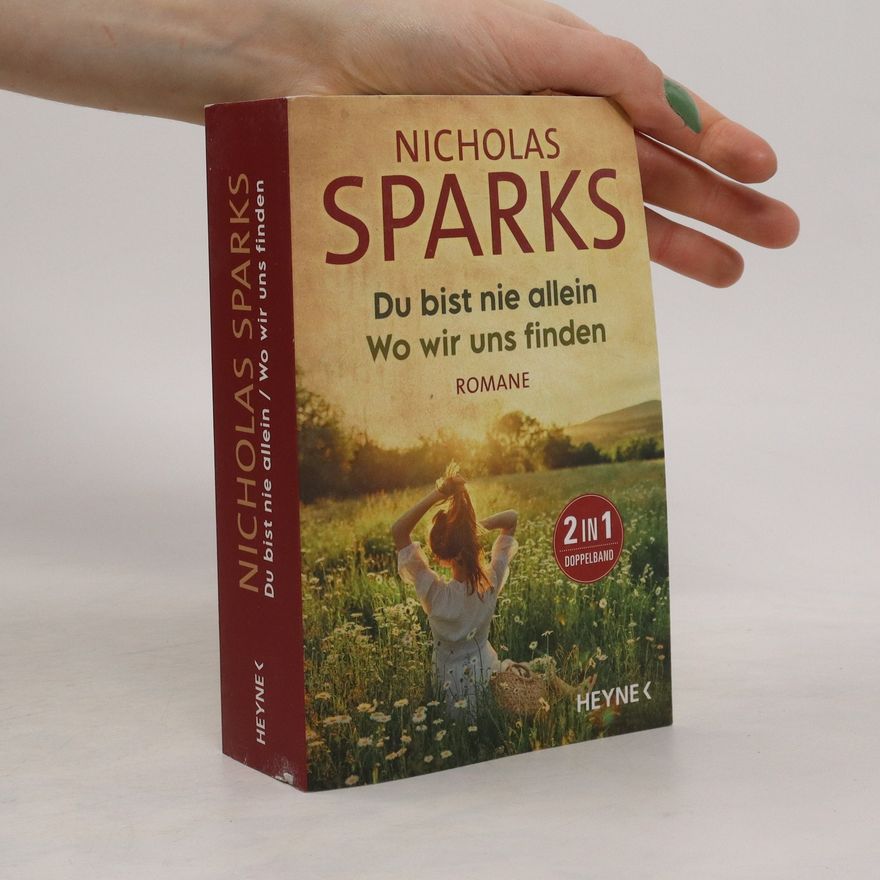 Nicholas Sparks Du bist nie allein. Wo wir uns finden