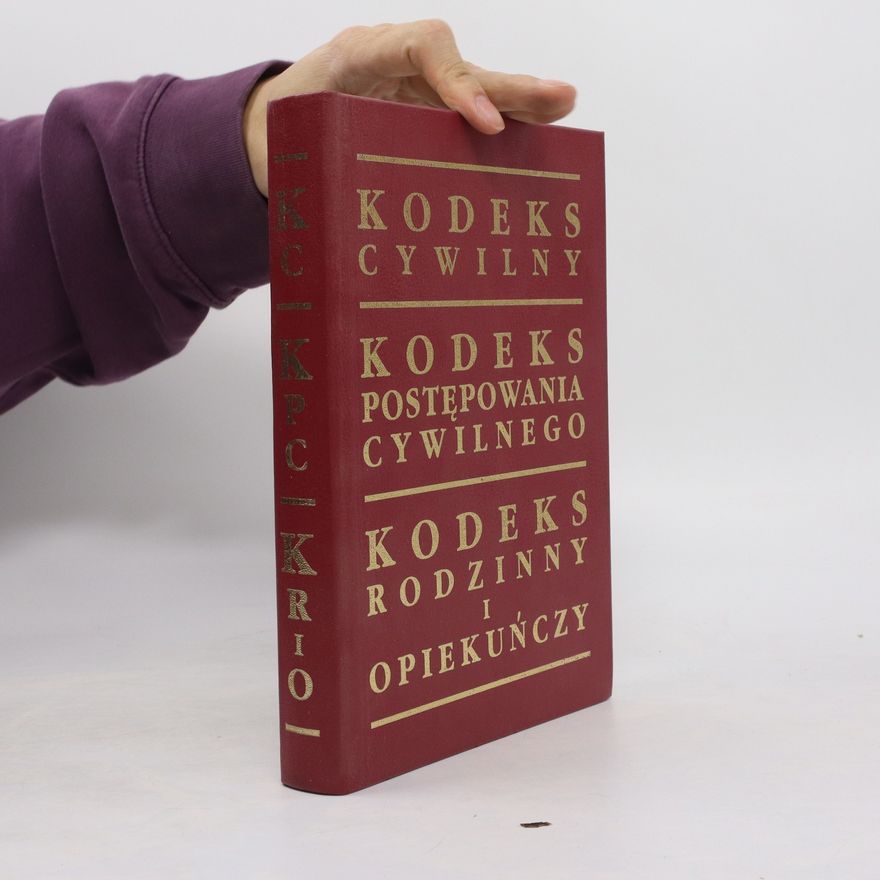 Kolektív autorov Kodeks cywilny. Kodeks postępowania cywilnego. Kodeks rodzinny i opiekuńczy