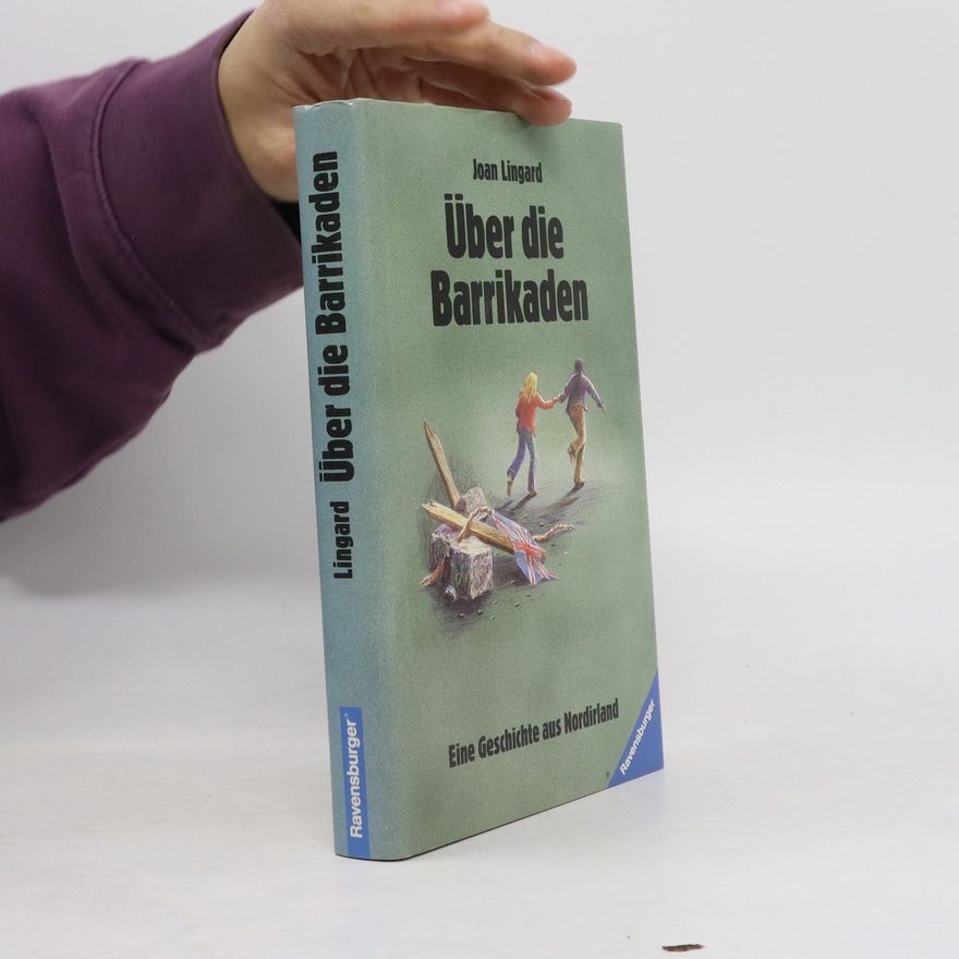 Joan Lingard Über die Barrikaden