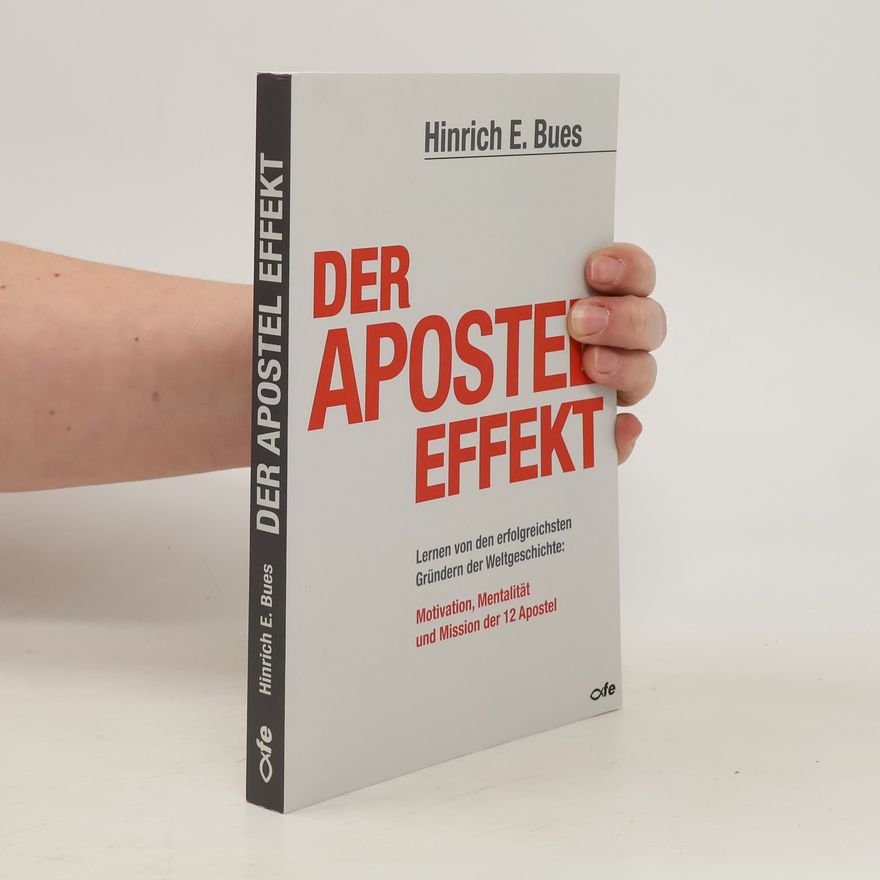 Hinrich E. Bues Der Apostel-Effekt