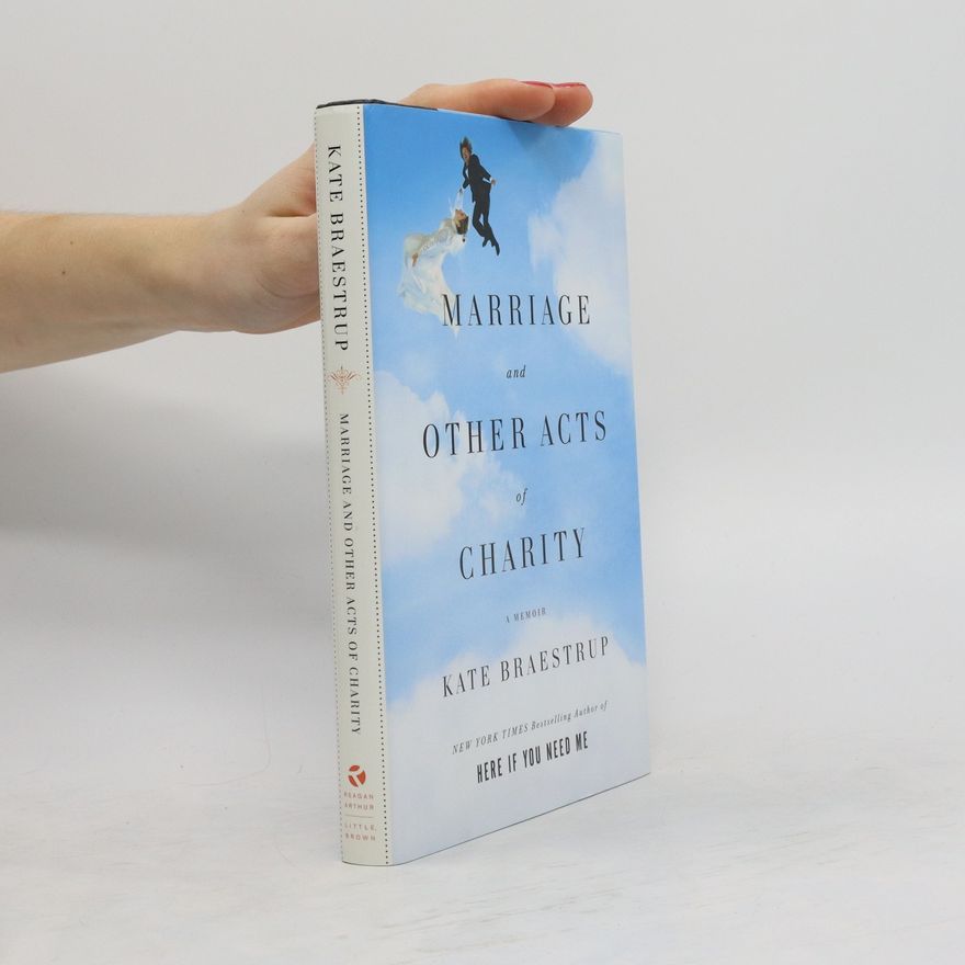 Kate Braestrup Marriage and Other Acts of Charity