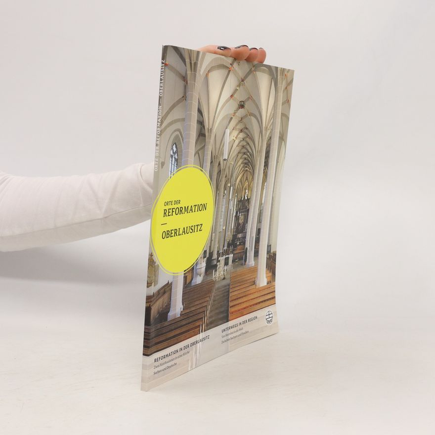 Lars-Arne Dannenberg Orte der Reformation. Oberlausitz