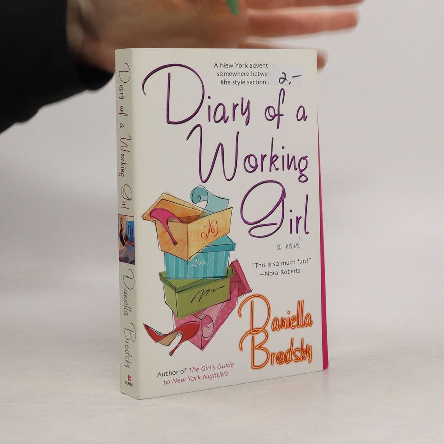 Daniella Brodsky Diary of a Working Girl