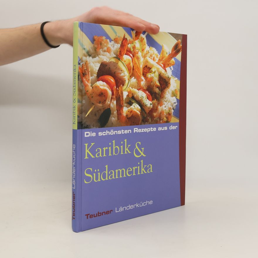 Kolektiv autorů Die schönsten Rezepte aus der Karibik & Südamerika