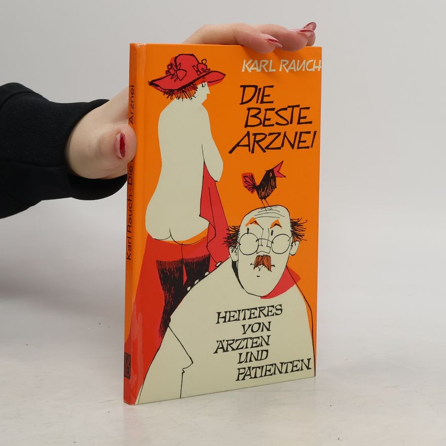 Karl Rauch Die Beste Arznei