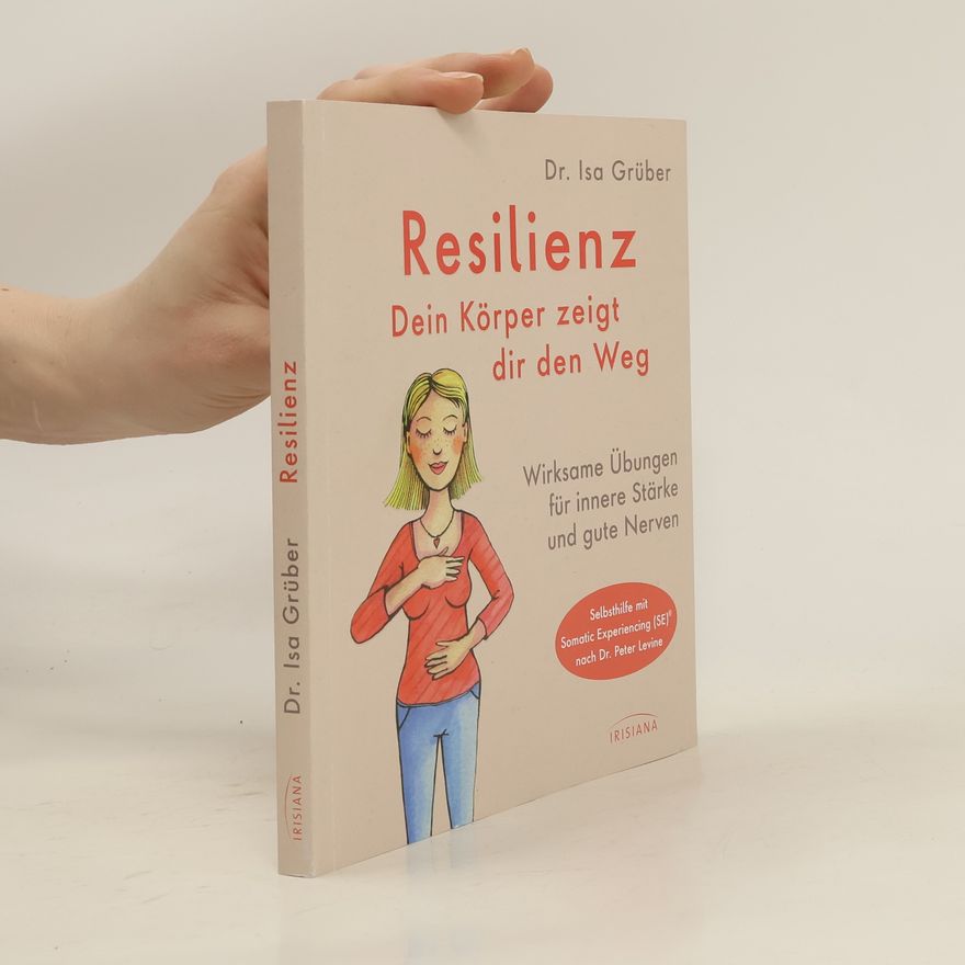 Isa Grüber Resilienz - dein Körper zeigt dir den Weg