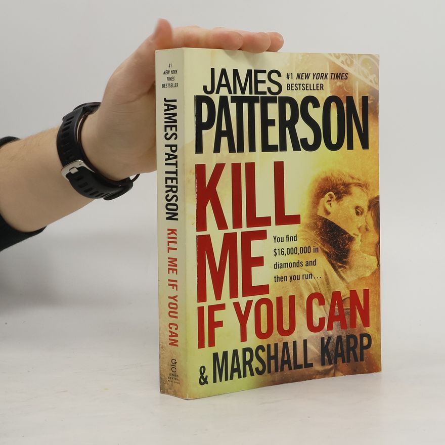 James Patterson Kill Me If You Can