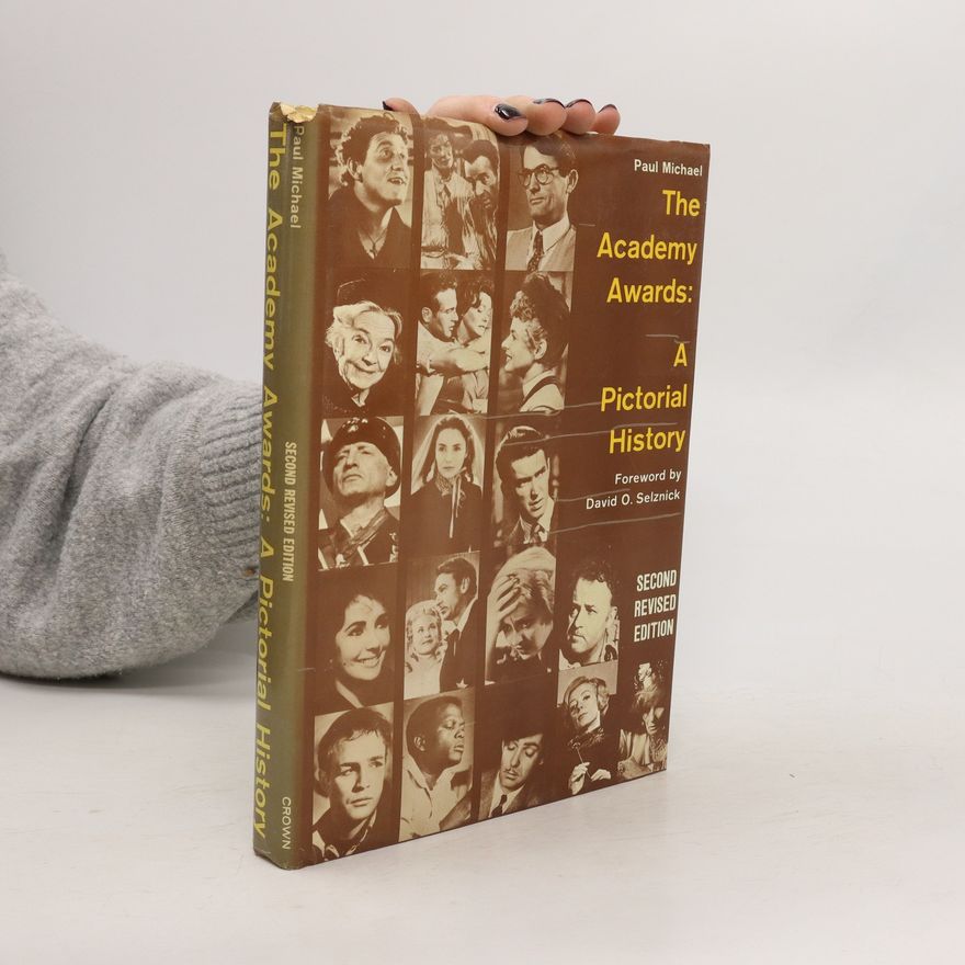 Paul Michael Lützeler The Academy Awards: A Pictorial History