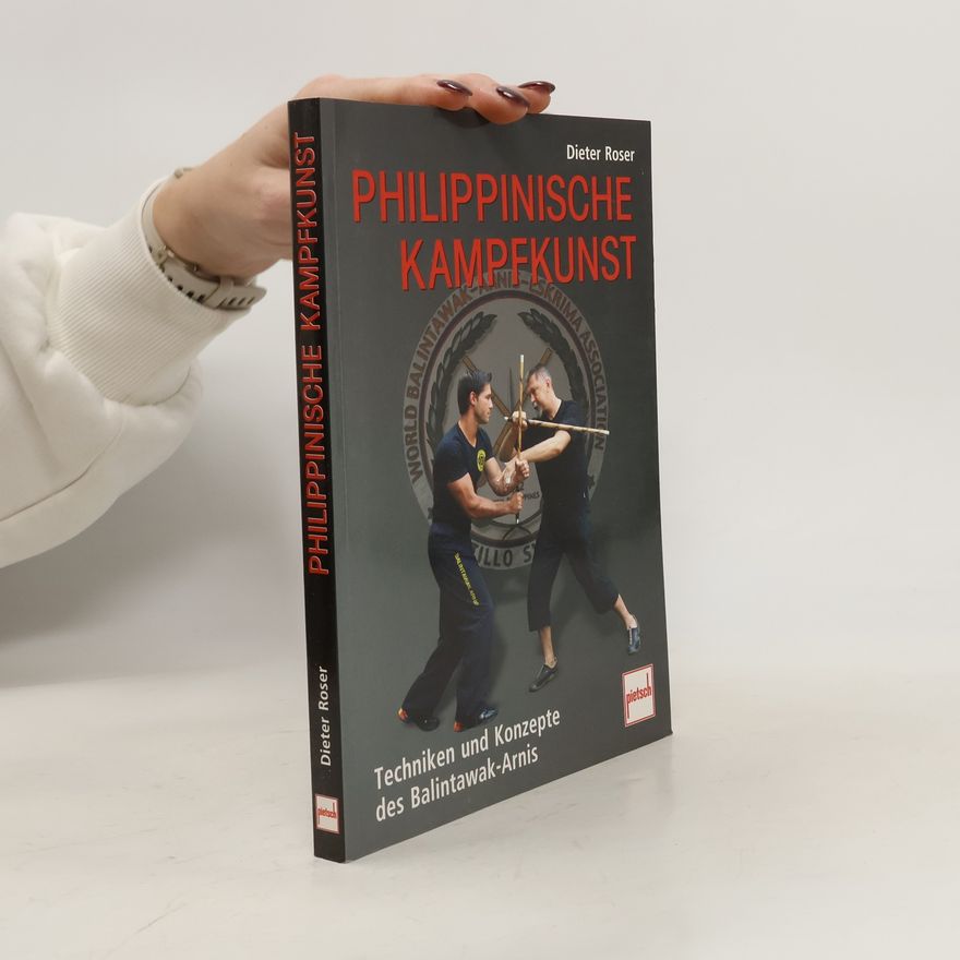 Hans-Dieter Roser Philippinische Kampfkunst
