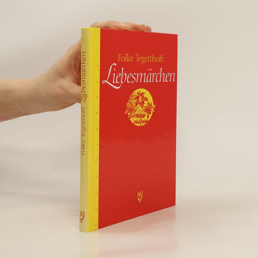Folke Tegetthoff Liebesmärchen