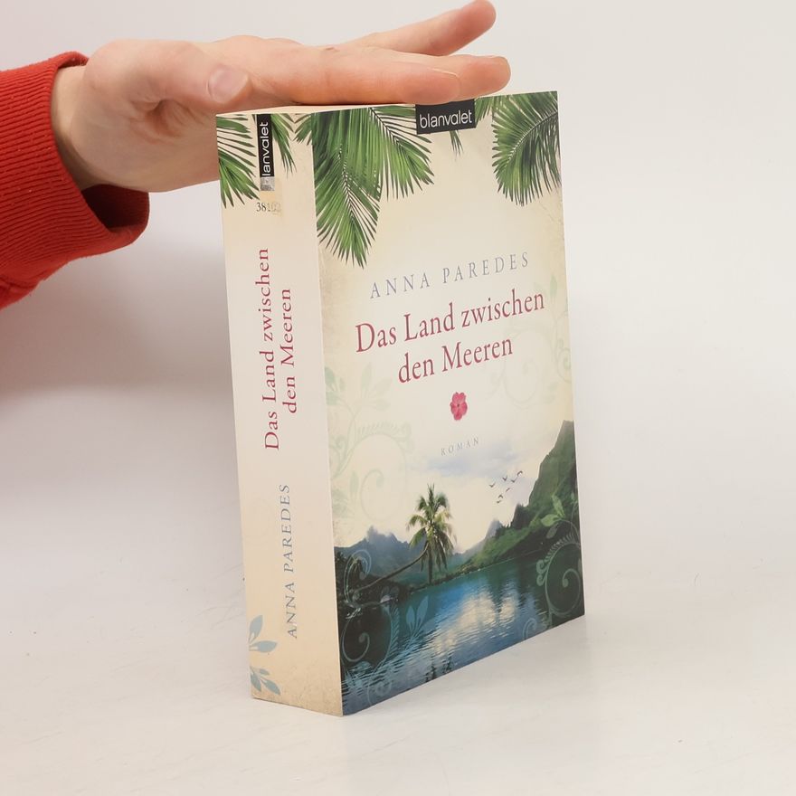 Anna Paredes Das Land zwischen den Meeren
