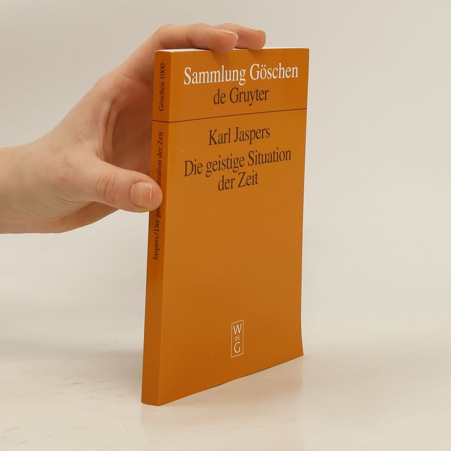 Karl Jaspers Die geistige Situation der Zeit