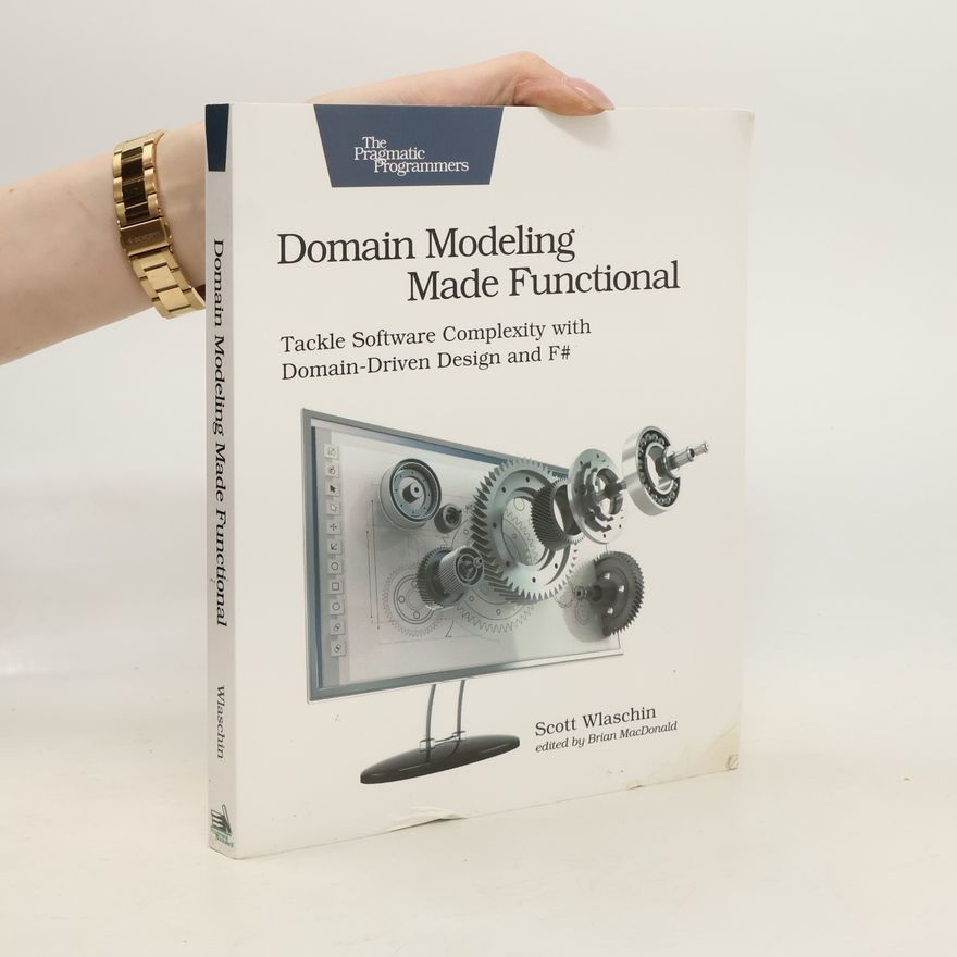 Scott Wlaschin Domain Modeling Made Functional