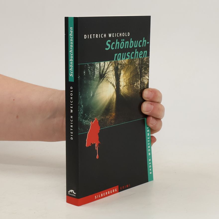 Dietrich Weichold Schönbuchrauschen