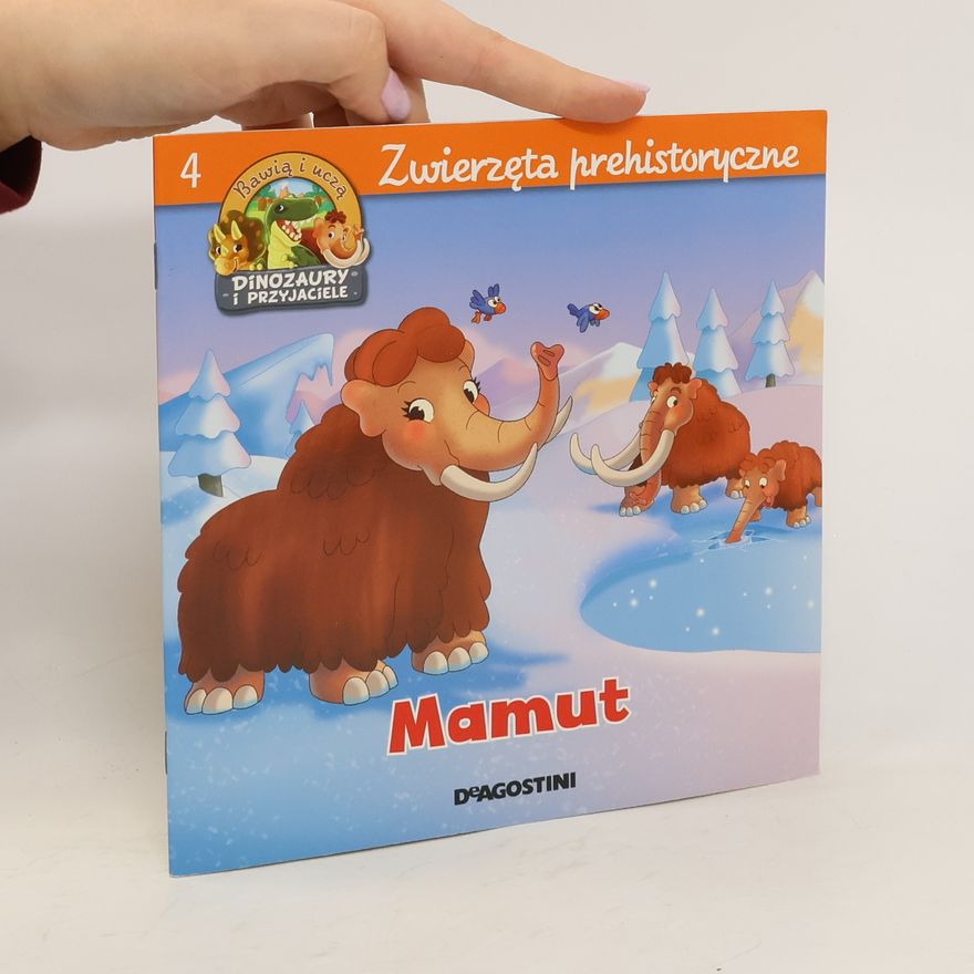 Kolektiv autorů Zwierzęta prehistoryczne 4. Mamut