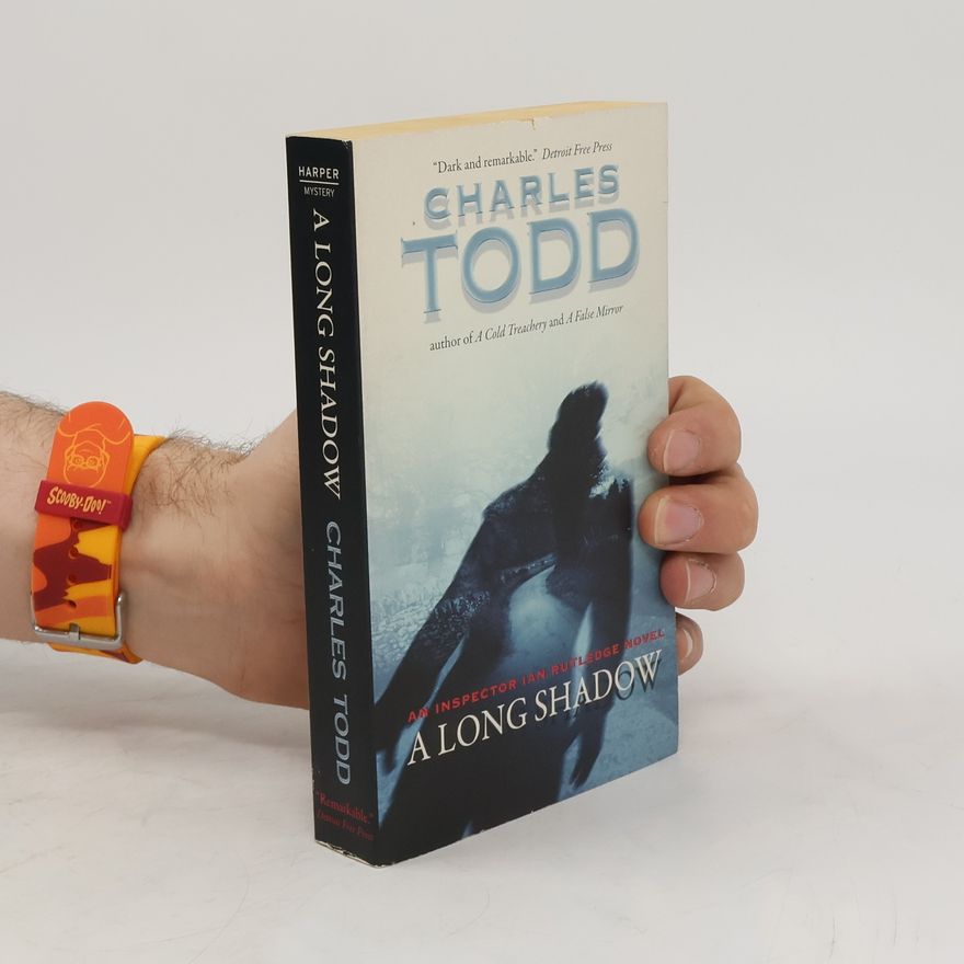 Charles Todd A Long Shadow