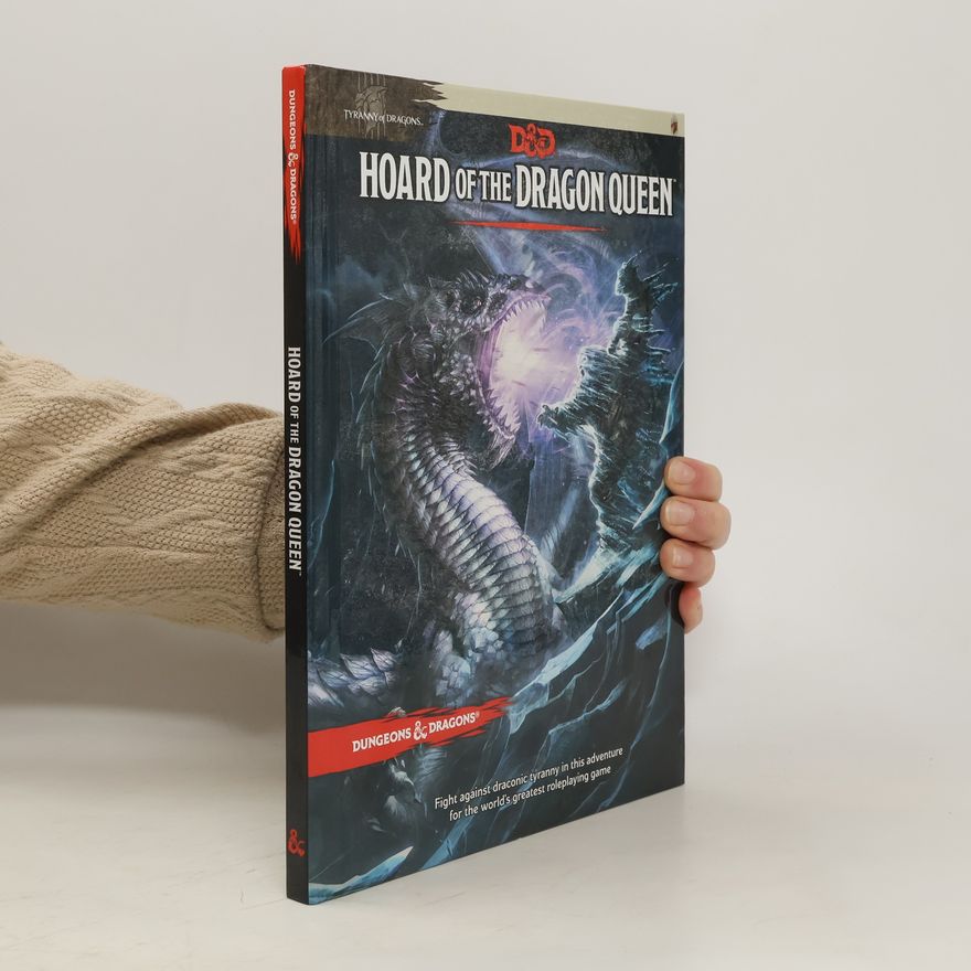 Wolfgang Baur Hoard of the Dragon Queen (Dungeon & Dragons)