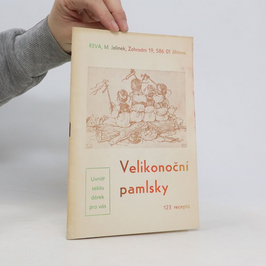 Miroslav Jelínek Velikonoční pamlsky. 123 receptů