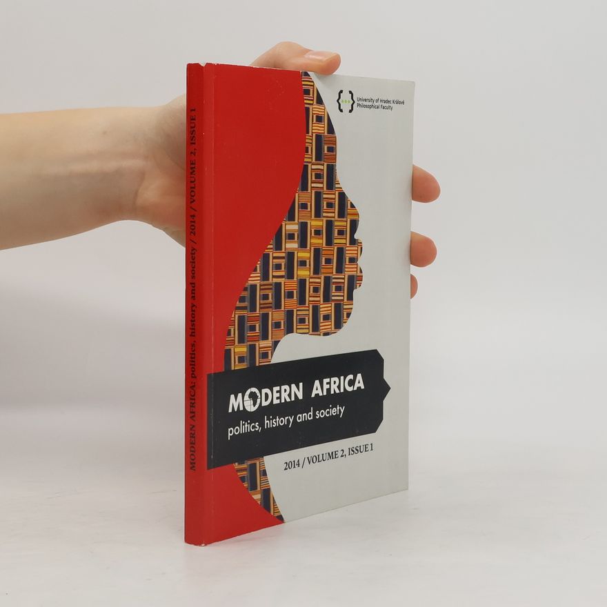 Various authors Modern Africa. Politics, History and Society. 2014 / Volume 2. Issue 1