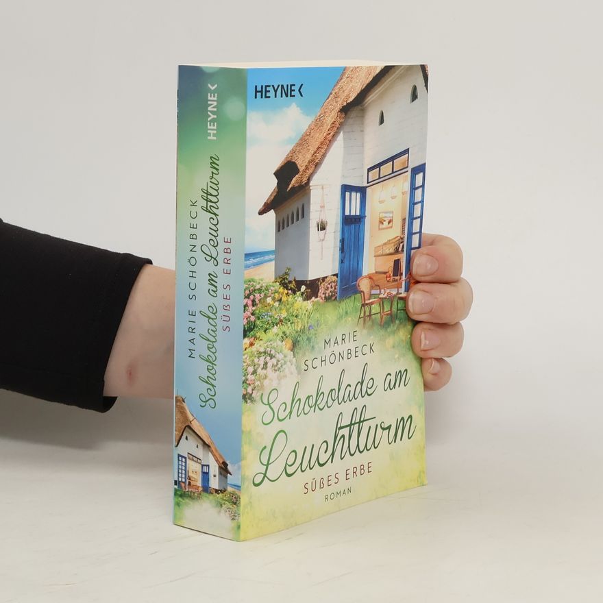Marie Schönbeck Schokolade am Leuchtturm - Süßes Erbe