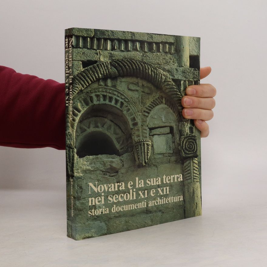 Auteurscollectief Novara e la sua terra nei secoli XI e XII