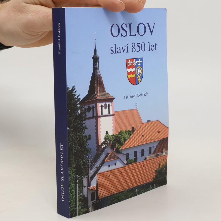 František Bořánek Oslov slaví 850 let