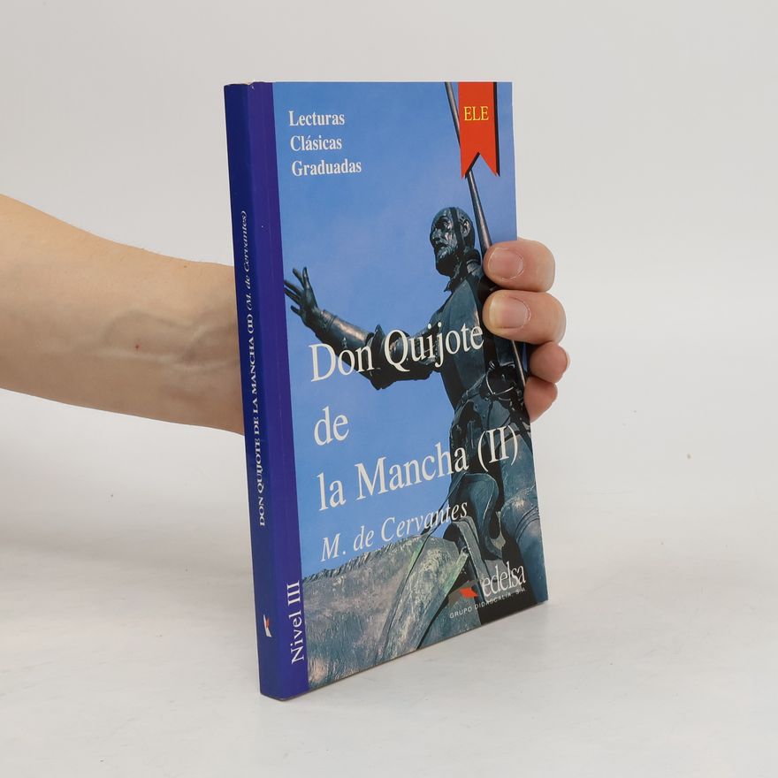 Miguel de Cervantes Don Quijote de la Mancha (II)
