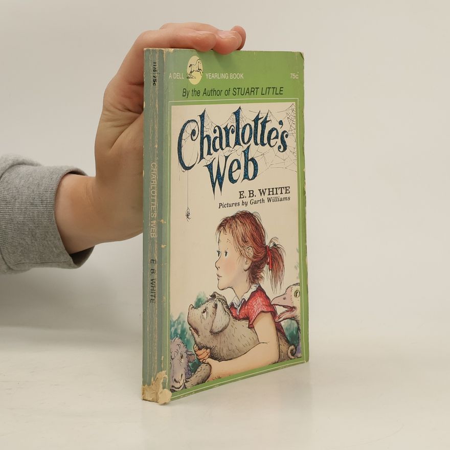 E. B. Elwyn Brooks White Charlotte's Web