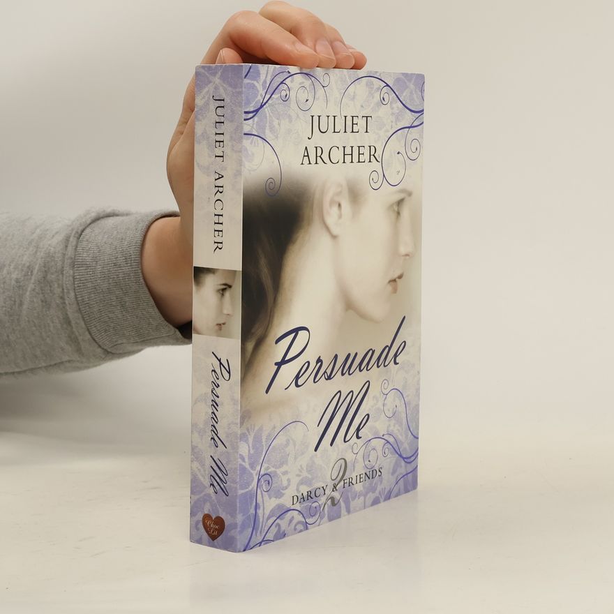 Juliet Archer Persuade Me