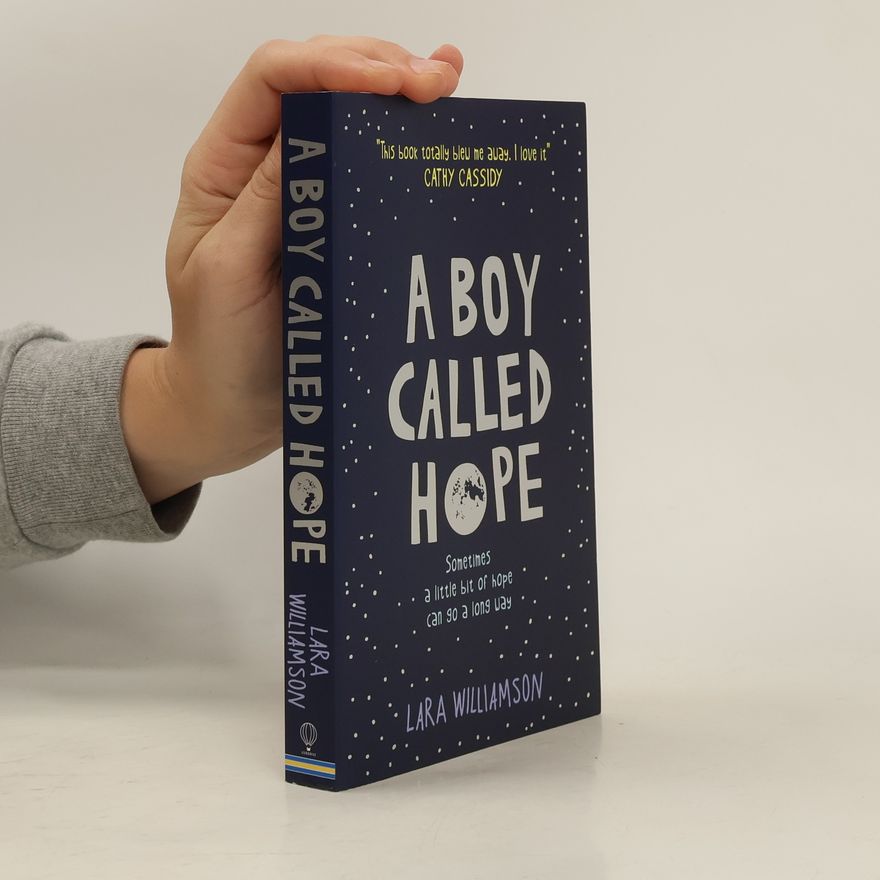 Lara Williamson A boy called hope