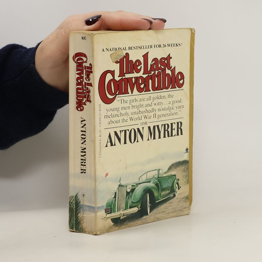 Anton Myrer The Last Convertible