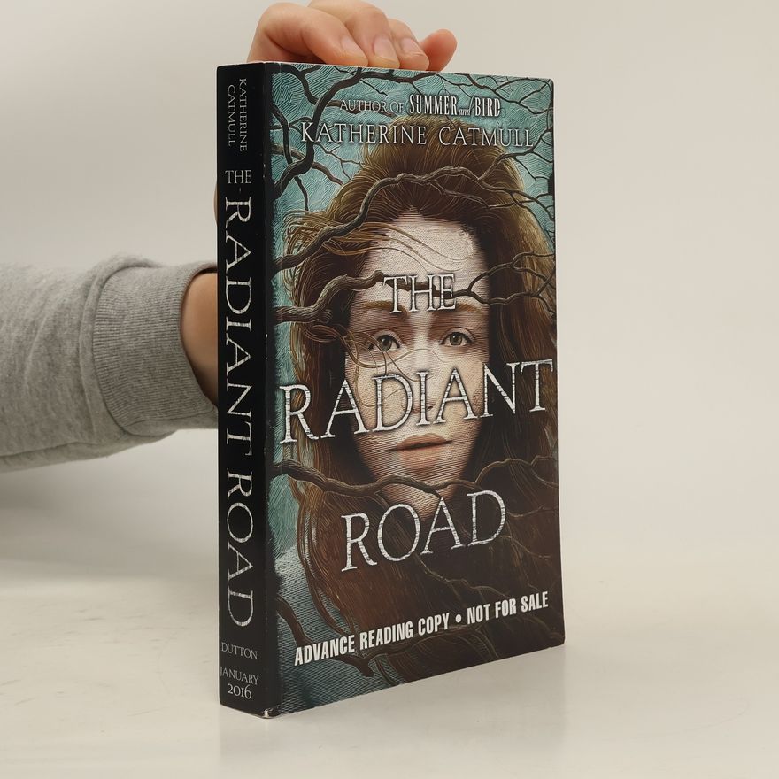 Katherine Catmull The Radiant Road