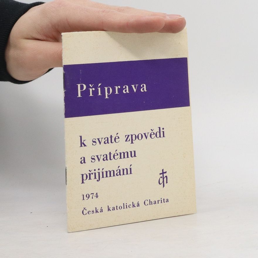 Česká katolická charita Příprava k svaté zpovědi a svatému přijímání